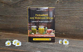 Heilsalben aus Wald und Wiese – einfach selbst gemacht - (c) Foto: Katharina Würdinger Heilsalben aus Wald und Wiese – einfach selbst gemacht